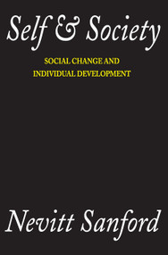 Self and Society (Social Change and Individual Development) - 9780202308890 by Nevitt Sanford, 9780202308890