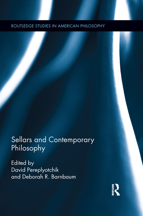 Sellars and Contemporary Philosophy - 9780367595630 by David Pereplyotchik, Deborah R. Barnbaum, 9780367595630