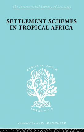Settlement Schemes in Tropical Africa - 9780415863322 by Robert Chambers, 9780415863322