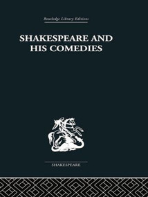 Shakespeare and his Comedies by John Russell Brown, 9780415850582