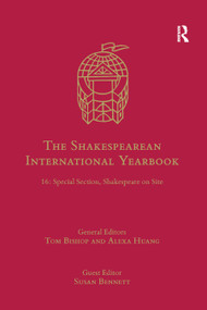 The Shakespearean International Yearbook (16: Special Section, Shakespeare on Site) - 9780367888367 by Tom Bishop, Alexa Huang, 9780367888367