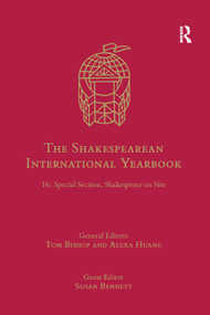 The Shakespearean International Yearbook (16: Special Section, Shakespeare on Site) - 9780367888367 by Tom Bishop, Alexa Huang, 9780367888367