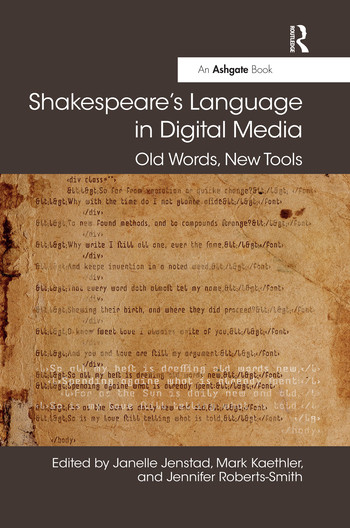 Shakespeare's Language in Digital Media (Old Words, New Tools) - 9780367514624 by Janelle Jenstad, Mark Kaethler, Jennifer Roberts-Smith, 9780367514624