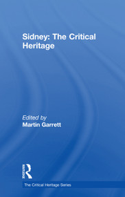 Sidney: The Critical Heritage by Dr Martin Garrett, 9780415756136