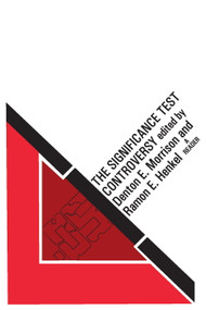 The Significance Test Controversy (A Reader) - 9780202308791 by Ramon E. Henkel, 9780202308791