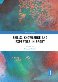 Skills, Knowledge and Expertise in Sport - 9780367892135 by Gunnar Breivik, 9780367892135