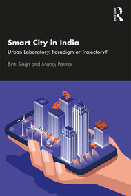 Smart City in India (Urban Laboratory, Paradigm or Trajectory?) - 9780367374044 by Binti Singh, Manoj Parmar, 9780367374044