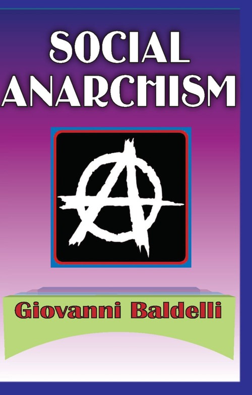 Social Anarchism - 9780202363394 by Margaret C. Simms, Giovanni Baldelli, 9780202363394