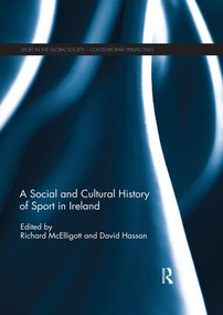 A Social and Cultural History of Sport in Ireland - 9780367002053 by Richard McElligott, David Hassan, 9780367002053