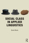 Social Class in Applied Linguistics by David Block, 9780415548182