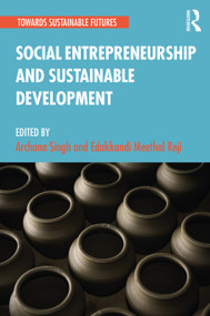 Social Entrepreneurship and Sustainable Development - 9780367501761 by Archana Singh, Edakkandi Meethal Reji, 9780367501761