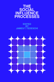 The Social Influence Processes - 9780202361499 by James T. Tedeschi, 9780202361499