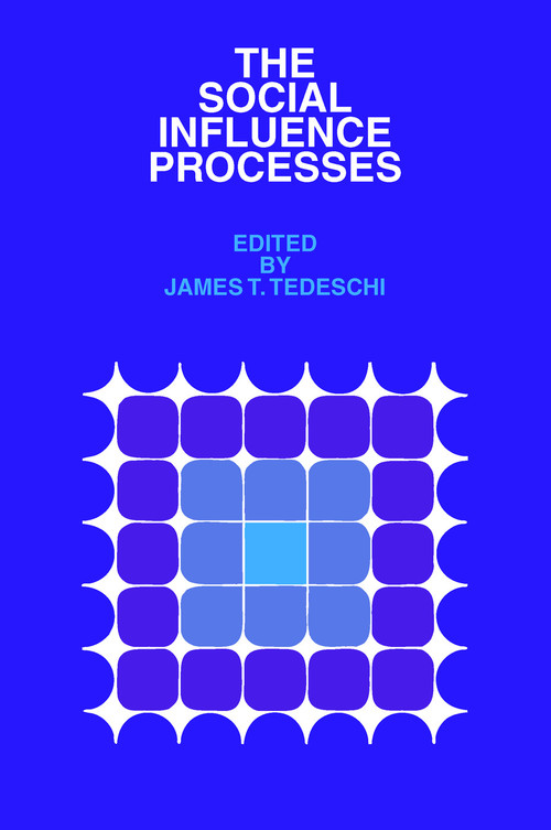 The Social Influence Processes - 9780202361499 by James T. Tedeschi, 9780202361499