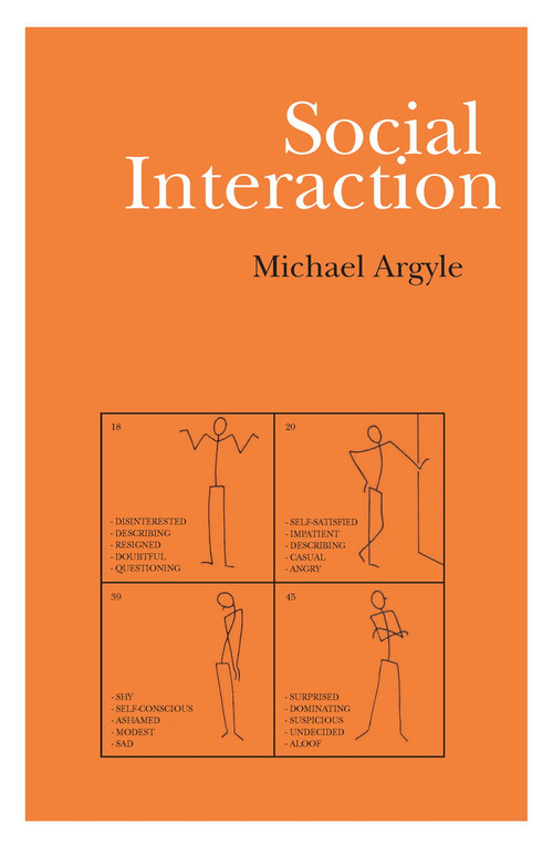 Social Interaction (Process and Products) - 9780202309125 by Michael Argyle, 9780202309125