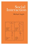 Social Interaction (Process and Products) - 9780202309125 by Michael Argyle, 9780202309125