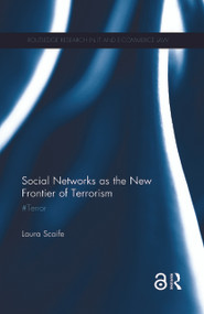 Social Networks as the New Frontier of Terrorism (#Terror) - 9780367874995 by Laura Scaife, 9780367874995