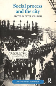 Social Process and the City by Peter Williams, 9780415860376
