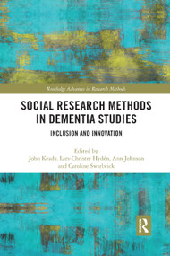 Social Research Methods in Dementia Studies (Inclusion and Innovation) - 9780367878702 by John Keady, Lars-Christer Hydén, Ann Johnson, Caroline Swarbrick, 9780367878702