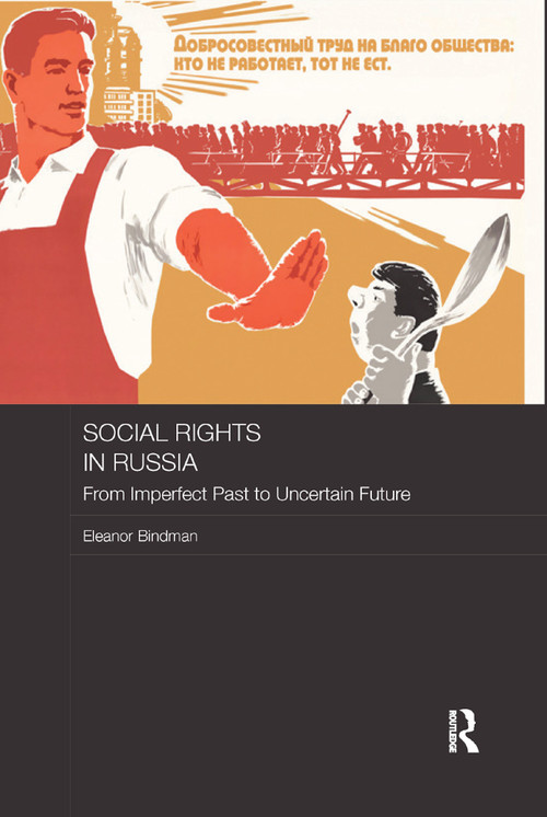 Social Rights in Russia (From Imperfect Past to Uncertain Future) - 9780367871642 by Eleanor Bindman, 9780367871642