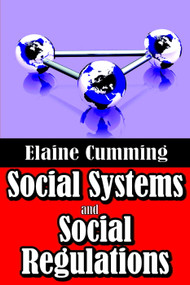 Social Systems and Social Regulations - 9780202363417 by Elaine Cumming, 9780202363417