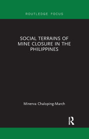Social Terrains of Mine Closure in the Philippines - 9780367248000 by Minerva Chaloping March, 9780367248000