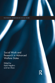 Social Work and Research in Advanced Welfare States - 9780367152185 by Kjeld Hogsbro, Ian F Shaw, 9780367152185