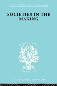 Societies In Making Ils 89 by Hilda Jennings, 9780415605670