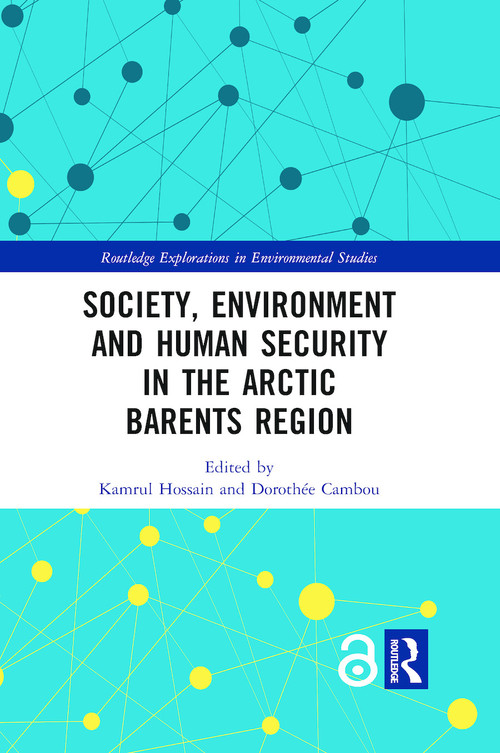 Society, Environment and Human Security in the Arctic Barents Region - 9780367855819 by Kamrul Hossain, Dorothée Cambou, 9780367855819