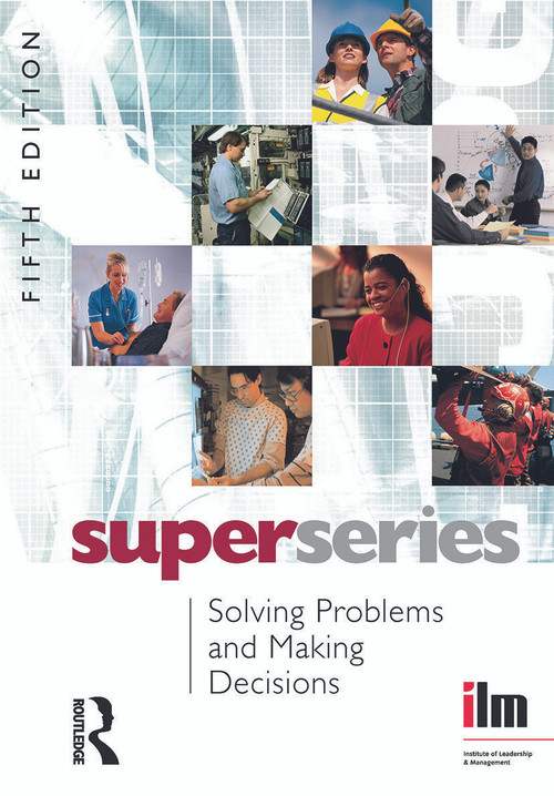 Solving Problems and Making Decisions by Institute of Leadership & Management, 9780080464237
