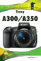Sony A300/A350 (Focal Digital Camera guides) - 9780240811437 by Shawn Barnett, 9780240811437