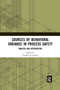 Sources of Behavioral Variance in Process Safety (Analysis and Intervention) - 9780367589240 by Timothy D. Ludwig, 9780367589240