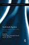 South-South Migration (Emerging Patterns, Opportunities and Risks) - 9780367859626 by Patricia Short, Moazzem Hossain, M. Adil Khan, 9780367859626