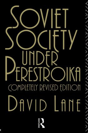 Soviet Society Under Perestroika by David Lane, 9780415076005
