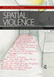 Spatial Violence (Studies in Architecture) - 9780367028787 by Andrew Herscher, Anooradha Siddiqi, 9780367028787
