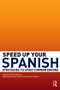 Speed Up Your Spanish (Strategies to Avoid Common Errors) - 9780415493321 by Javier Muñoz-Basols, Marianne David, Olga Núñez Piñeiro, 9780415493321