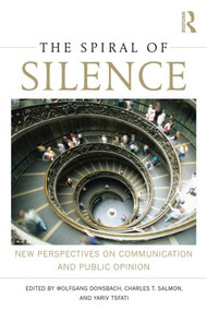 The Spiral of Silence (New Perspectives on Communication and Public Opinion) - 9780415509329 by Wolfgang Donsbach, Charles T. Salmon, Yariv Tsfati, 9780415509329