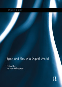 Sport and Play in a Digital World - 9780367264697 by Ivo van Hilvoorde, 9780367264697