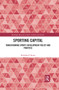 Sporting Capital (Transforming Sports Development Policy and Practice) - 9780367409777 by Nicholas F. Rowe, 9780367409777