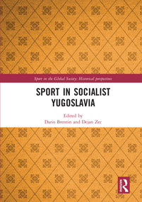 Sport in Socialist Yugoslavia - 9780367585174 by Dario Brentin, Dejan Zec, 9780367585174