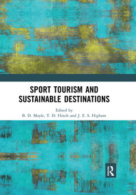 Sport Tourism and Sustainable Destinations - 9780367513832 by Brent Moyle, Tom Hinch, James Higham, 9780367513832