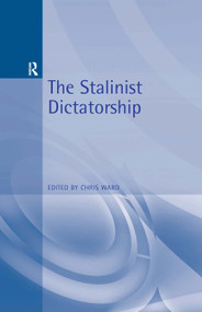 The Stalinist Dictatorship - 9780340706411 by Christoper Edward Ward, 9780340706411