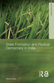 State Formation and Radical Democracy in India - 9780415651943 by Manali Desai, 9780415651943