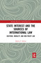 State Interest and the Sources of International Law (Doctrine, Morality, and Non-Treaty Law) - 9780367590796 by Markus P. Beham, 9780367590796