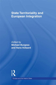 State Territoriality and European Integration - 9780415663915 by Michael Burgess, Hans Vollaard, 9780415663915