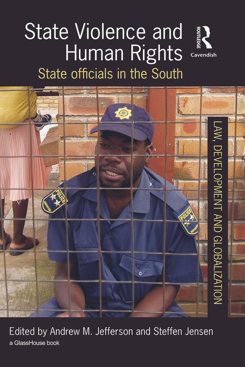 State Violence and Human Rights (State Officials in the South) - 9780415685238 by Steffen Jensen, Andrew Jefferson, 9780415685238