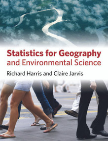Statistics for Geography and Environmental Science by Richard Harris, Claire Jarvis, 9780131789333
