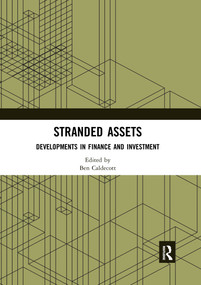 Stranded Assets (Developments in Finance and Investment) - 9780367529994 by Ben Caldecott, 9780367529994