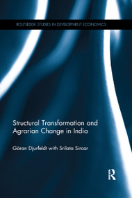 Structural Transformation and Agrarian Change in India by Goran Djurfeldt, Srilata Sircar, 9780367871994