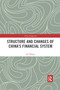 Structure and Changes of China's Financial System - 9780367590772 by Jie Zhang, 9780367590772