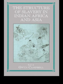 Structure of Slavery in Indian Ocean Africa and Asia - 9780714683881 by Gwyn Campbell, 9780714683881